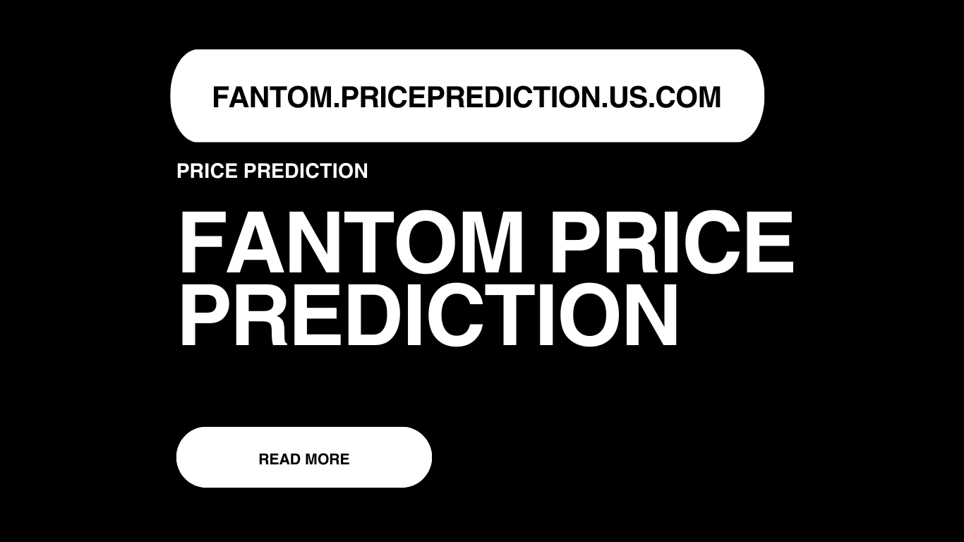 Fantom Price Prediction | Fantom Forecast 2025, 2030, 2040